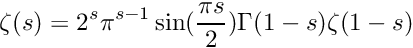 \[ \zeta(s) = 2^s \pi^{s-1} \sin(\frac{\pi s}{2}) \Gamma(1-s) \zeta(1-s) \]