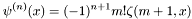 \[ \psi^{(n)}(x) = (-1)^{n+1} m! \zeta(m+1,x) \]