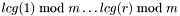 $ lcg(1) \bmod m \dots lcg(r) \bmod m $