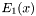 $ E_1(x) $